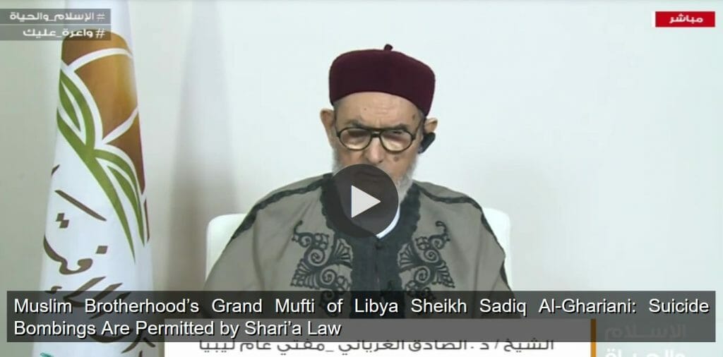 Libyscher Großmufti der Muslimbruderschaft erlaubt Selbstmorattentate