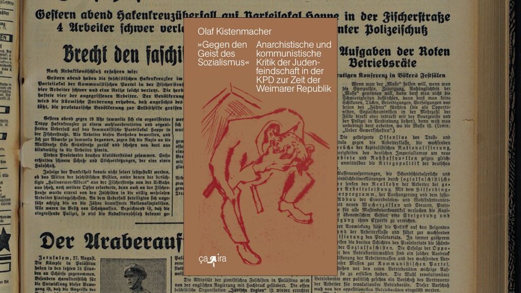 Olaf Kistenmacher im Mena-Interview über den Antisemitismus in der Arbeiterbewegung der Weimarer Republik
